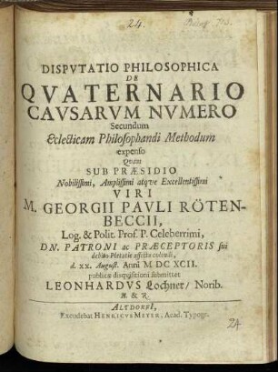Disputatio Philosophica De Quaternario Causarum Numero Secundum Eclecticam Philosophandi Methodum expenso