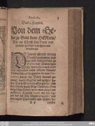 Das I. Capitel. Von dem Gebet zu Gott dem Herren/ Wie ein Christ sein Hertz vnd Gemüte zu Gott ermahnen vnd bereiten sol.