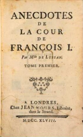 Anecdotes De La Cour De François I.. 1