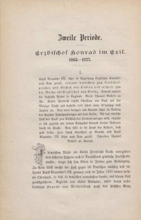 Zweite Periode. Erzbischof Konrad im Exil 1165-1177.