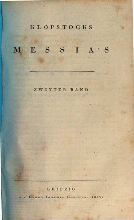 Klopstocks Messias. 2. (6. - 10. Gesang). - 167 S.