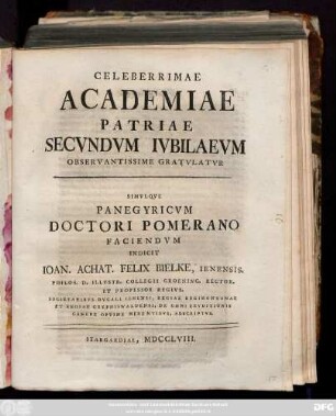 Celeberrimae Academiae Patriae Secvndvm Ivbilaevm Observantissime Gratvlatvr