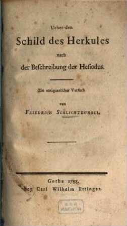 Ueber den Schild des Herkules nach der Beschreibung des Hesiodus : Ein antiquarischer Versuch