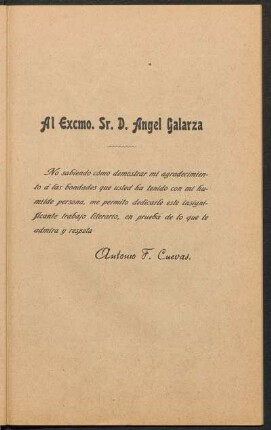 [Dedicatoria] Al Excmo. Sr. D. Ángel Galarza