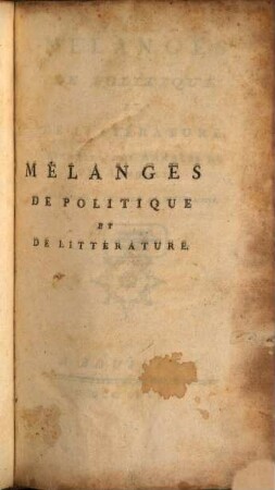 Mélanges de politique et de littérature : pour servir à l'histoire du XVIII siècle ; année ..., 1778