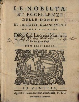 Le Nobilità et Eccellenze delle Donne et i diffetti ... degli Huomini