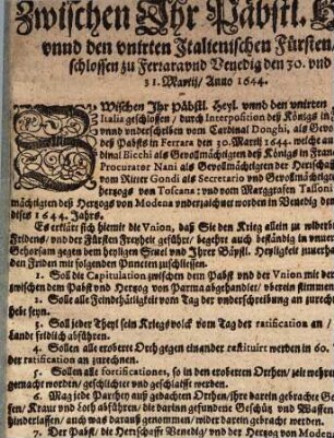 Fridens-Puncten zwischen Ihr Päbstl. Heyl vnnd den vnirten Italienischen Fürsten, beschlossen zu Ferrara und Venedig den 30. vnd 31. Martij, Anno 1644