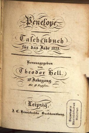 Penelope : Taschenbuch d. Häuslichkeit u. Eintracht gewidmet auf d. Jahr ..., 1823