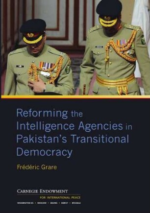 Reforming the intelligence agencies in Pakistan’s transitional democracy