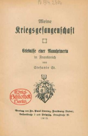 Meine Kriegsgefangenschaft : Erlebnisse einer Mannheimerin in Frankreich