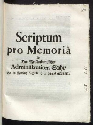 Scriptum pro Memoriâ In Der Mecklenburgischen Administrations-Sache, So im Monath Augusti 1729. heraus gekommen