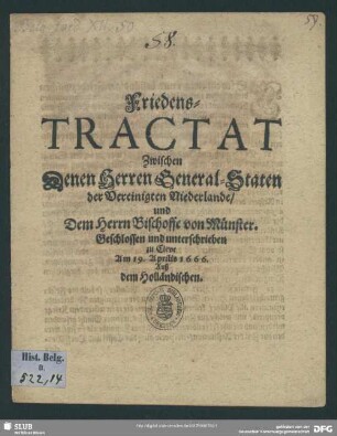 Friedens-Tractat zwischen denen Herren General-Staten der Vereinigten Niederlande, und dem Herrn Bischoffe von Münster : geschlossen und unterschrieben zu Cleve am 19. Aprilis 1666