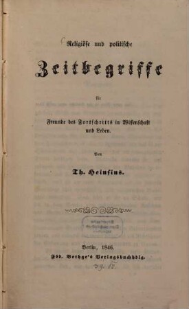 Religiöse und politische Zeitbegriffe für Freunde des Fortschritts in Wissenschaft und Leben