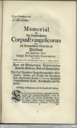 Memorial An Ein Hochpreißliches CorpusEvangelicorum Von der Evangelischen Gemeinde zu Bürckenau und zugehöriger Orten, dasige Religions-Gravamina betreffend : Dictatum Regenspurg den [27.] Aug. 1751. per Chur-Sachsen