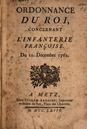 Ordonnance du roy concernant l'Infanterie française 1762