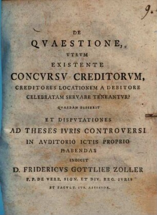 De Qvaestione, Vtrvm Existente Concvrsv Creditorvm, Creditores Locationem A Debitore Celebratam Servare Teneantvr?