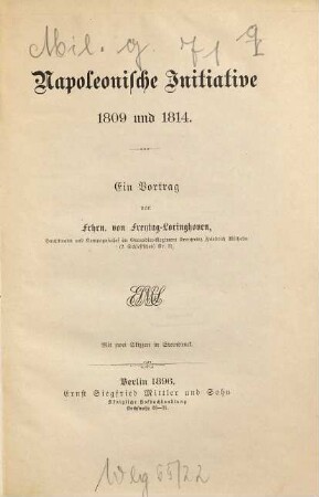 Napoleonische Initiative : 1809 und 1814 ; ein Vortrag