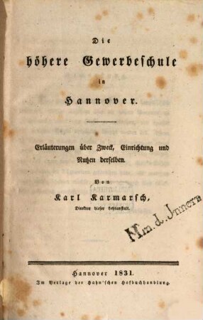 Die höhere Gewerbeschule in Hannover : Erläuterungen über Zweck, Einrichtung und Nutzen derselben