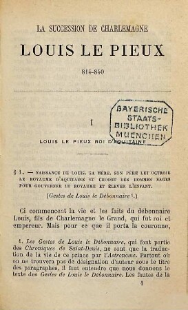 La succession de Charlemagne : Louis le Pieux, [Ludwig der Fromme] 814 - 840. Extraits des gestes de Louis le Débonnaire, de l'astronome, de Nithard, de Thégan, d'Ermold le Noir, etc. Publiés par B. Zeller. Ouvrage contenant 8 gravures