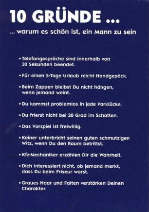 10 GRÜNDE...WARUM ES SCHÖNER IST, EIN MANN ZU SEIN