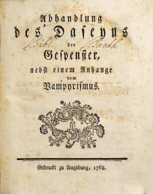 Abhandlung des Daseyns der Gespenster : nebst einem Anhange vom Vampyrismus