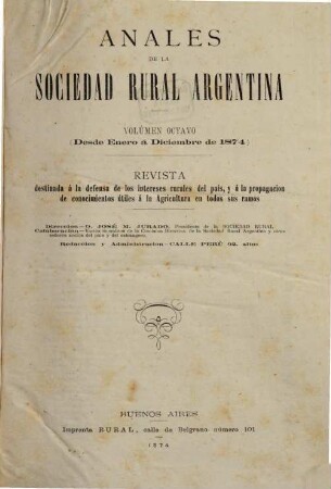 Anales de la Sociedad Rural Argentina : revista pastoril y agrícola. 8, 8. 1874