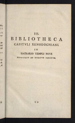 35-40, III. Bibliotheca Capituli Xenodochiani in sacrario Templi Novi..