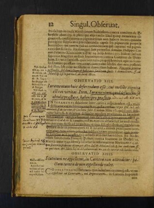 Observatio XIII. Iuramentum huic deserendum esse, cui meliùs cognita est rei veritas. Item, Iuramentum quod defunctus se obtuli praestare, haberi pro praestito.