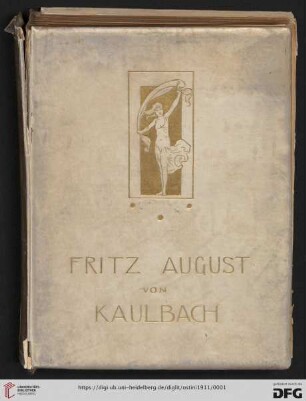 Fritz August von Kaulbach : Gesamtwerk