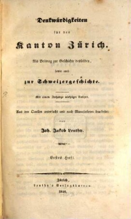 Denkwürdigkeiten für den Kanton Zürich : als Beitrag zur Geschichte desselben, sowie auch zur Schweizergeschichte. 1