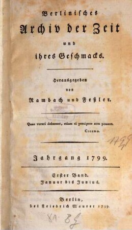 Berlinisches Archiv der Zeit und ihres Geschmacks. 1799,1, 1799, 1