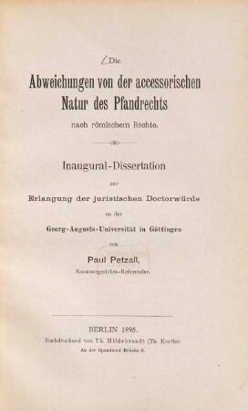 Die Abweichungen von der accessorischen Natur des Pfandrechts nach römischem Rechte