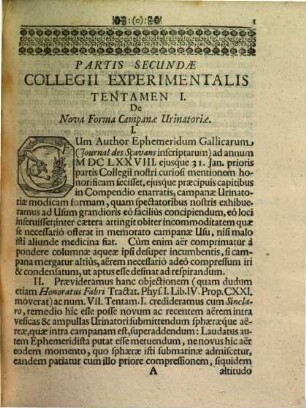 Collegium Experimentale, Sive Curiosum, 2. In qua porro Praesentis aevi Experimenta & Inventa Physico-Mathematica compluria, Speciatim Hygrostathmicorum quorundam Instrumentorum, Siphonis Reflexi grandioris, Lachrymarum vitrearum, Clepsydrarum & Clepselaeorum ... oculis subjecit ...