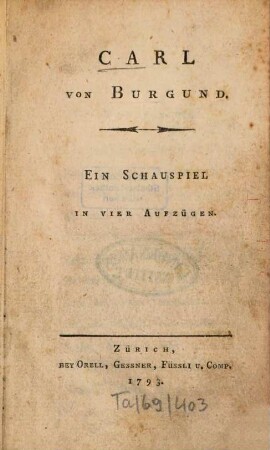 Carl Von Burgund : Ein Schauspiel In Vier Aufzügen