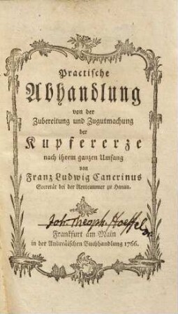 Practische Abhandlung von der Zubereitung und Zugutmachung der Kupfererze nach ihrem ganzen Umfang