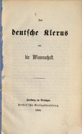 Der deutsche Klerus und die Wissenschaft