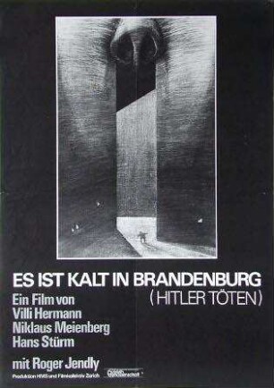 Es ist kalt in Brandenburg. (Hitler töten)