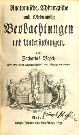 Anatomische, Chirurgische und Medicinische Beobachtungen und Untersuchungen