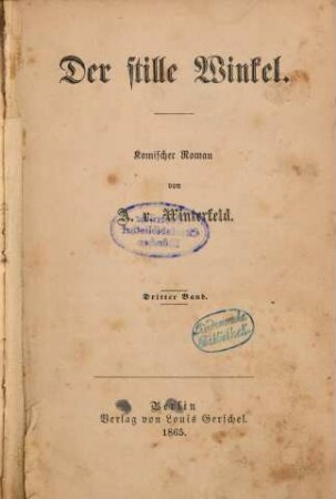 Der stille Winkel : komischer Roman von A. von Winterfeld. 3