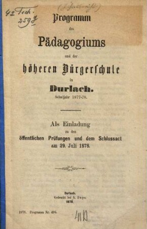 Programm des Pädagogiums und der Höhern Bürgerschule in Durlach : Schuljahr .... 1877/78