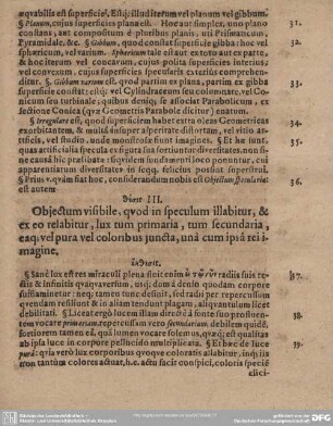 III. Objectum visibile, quod speculum illabitur, et exeo relabitur, lux tum primaria, tum secundaria, eaq, vel pura vel coloribus juncta, una cum ipsa rei imagine.