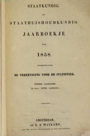 Staatkundig en staathuishoudkundig jaarboekje. 10, 10. 1858