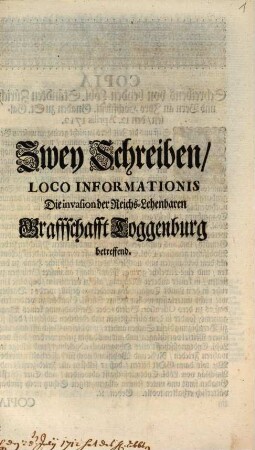 Zwey Schreiben Loco Informationis Die invasion der Reichs-Lehenbaren Graffschafft Toggenburg betreffend