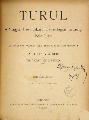 Turul : a Magyar Heraldikai és Genealógiai Társaság közlönye. 3. 1885