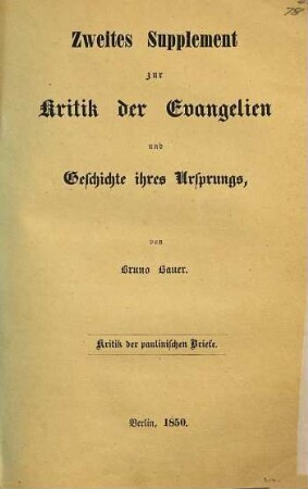 Kritik der Evangelien und Geschichte ihres Ursprungs, Suppl. 2. Kritik der paulinischen Briefe