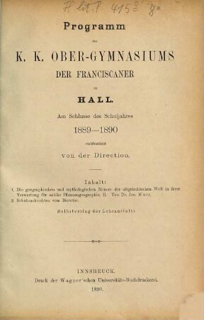 Programm des K.K. Obergymnasiums der Franciscaner zu Hall : am Schlusse des Schuljahres .... 1889/90