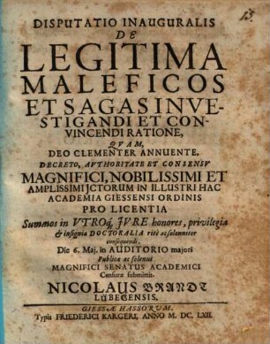 Diss. inaug. de legitima maleficos et sagas investigandi et convincendi ratione