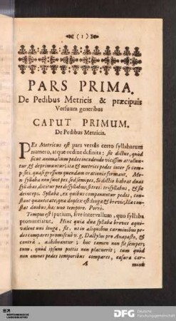 Pars Prima. De Pedibus Metricis & præcipuis Versuum generibus