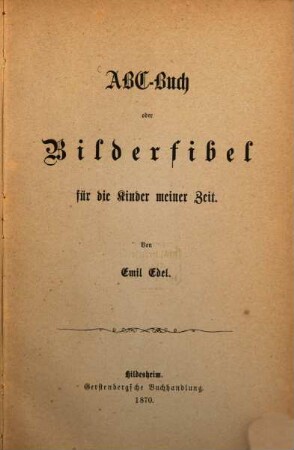ABC-Buch oder Bilderfibel für die Kinder meiner Zeit
