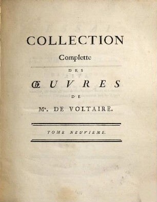 Collection Complette Des Oeuvres De Mr. De Voltaire, 9. Essai Sur Les Moeurs Et L'Esprit Des Nations, Et Sur Les Principaux Faits De L'Histoire, Depuis Charlesmagne Jusqu'À Louis XIII ; T. 2
